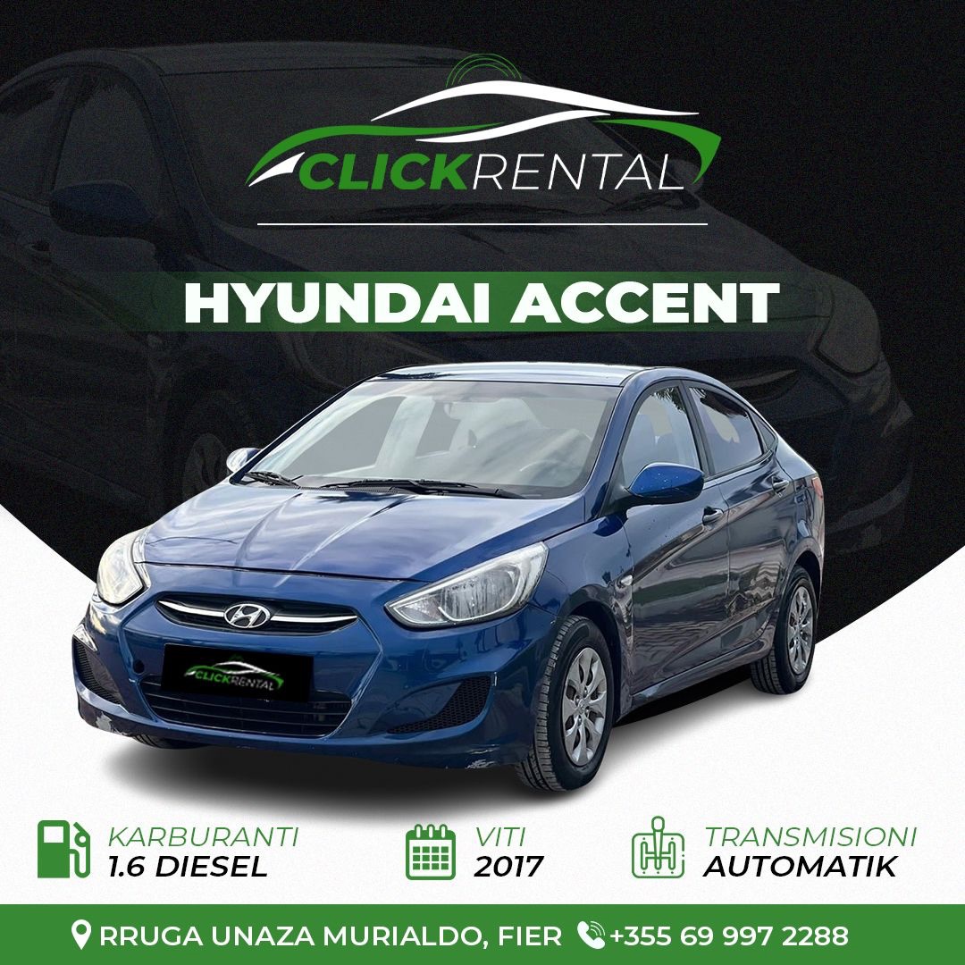 Hyundai Accent 2017 me qera - makina me qera Fier - ClickRental